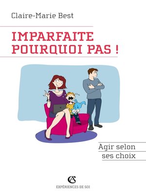 cover image of Imparfaite, pourquoi pas !